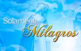 Solamente Milagros